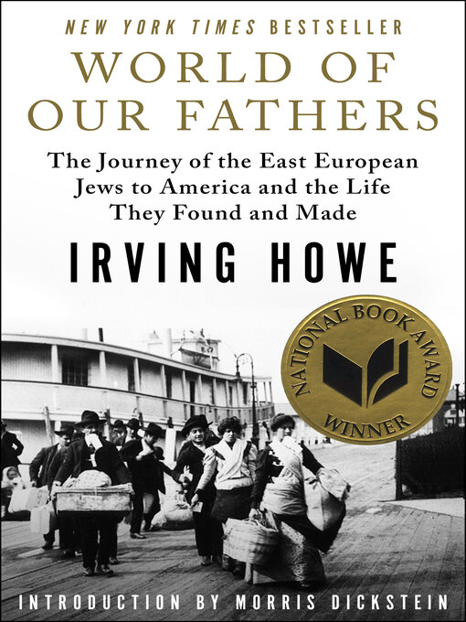 Title details for World of Our Fathers by Irving Howe - Available